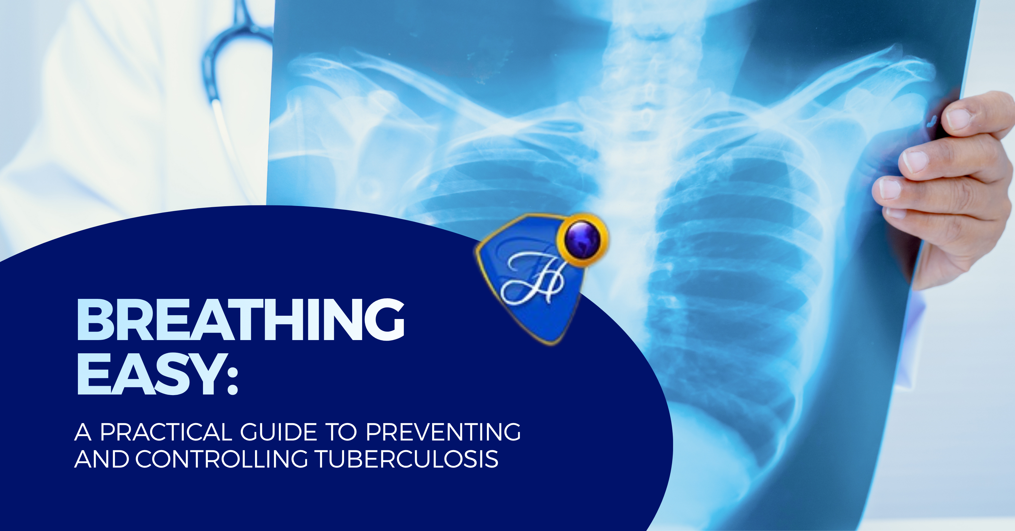 BREATHING EASY: A PRACTICAL GUIDE TO PREVENTING AND CONTROLLING TUBERCULOSIS