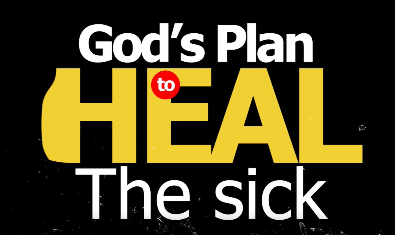 God's Plan to Heal the Sick