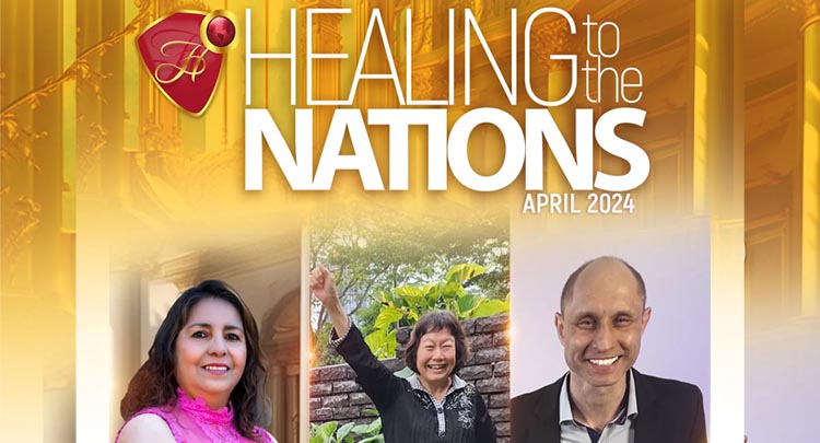 Healing to the Nations Magazine Podcast -  April 2024