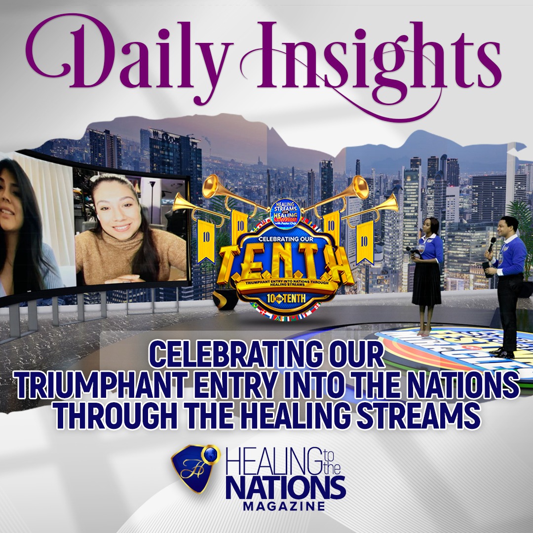 CELEBRATING OUR TRIUMPHANT ENTRY INTO THE NATIONS THROUGH THE HEALING STREAMS