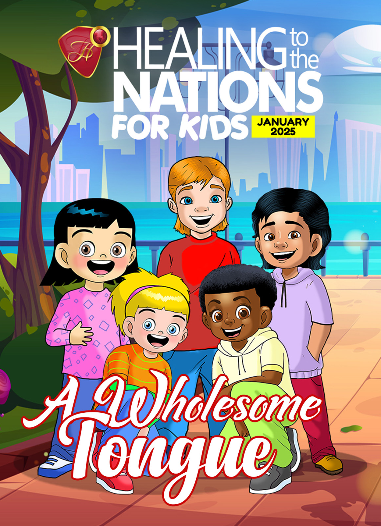 HEALING TO THE NATIONS - MAGAZINE FOR KIDS JANUARY 2025 