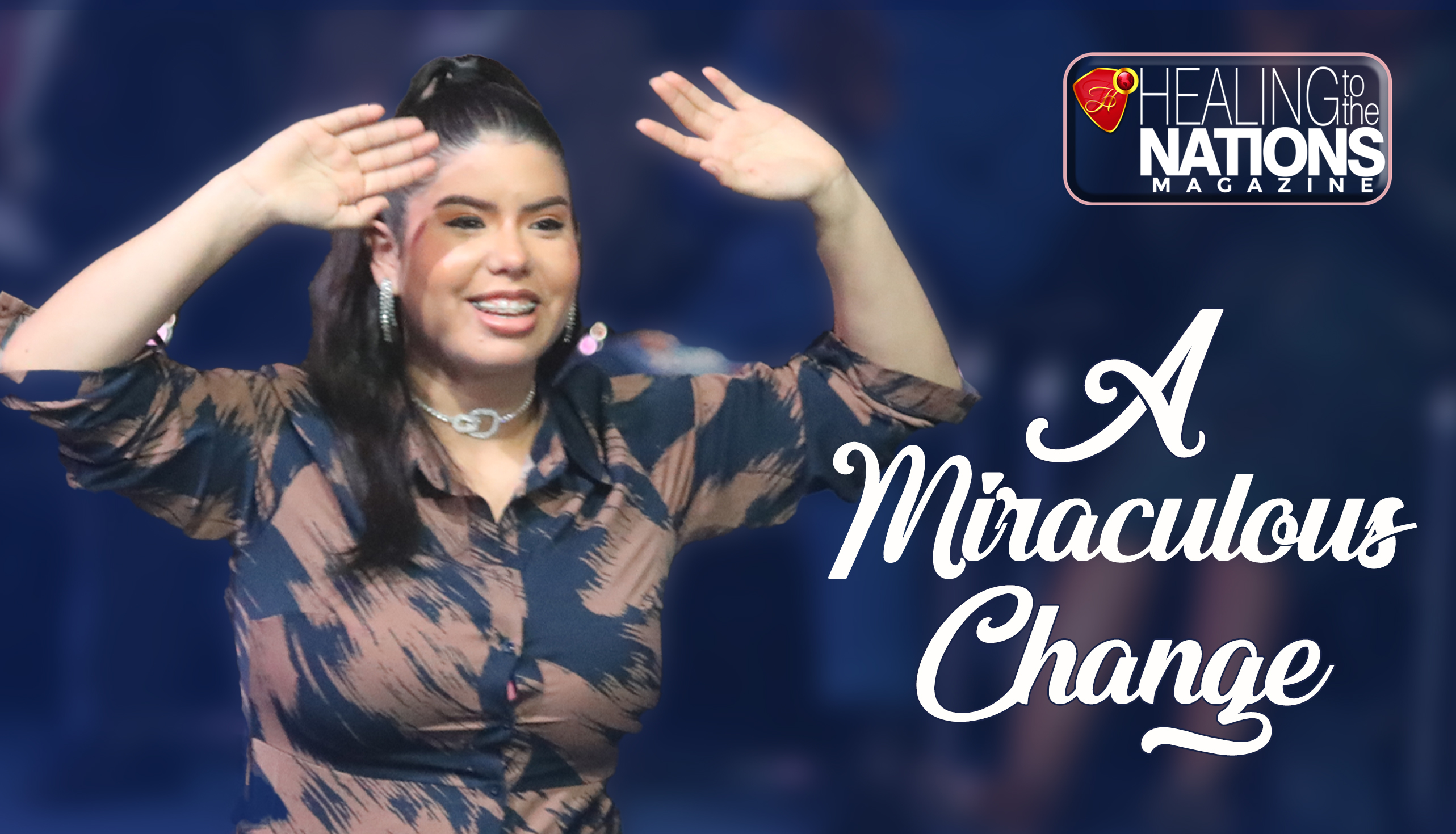 A MIRACULOUS CHANGE