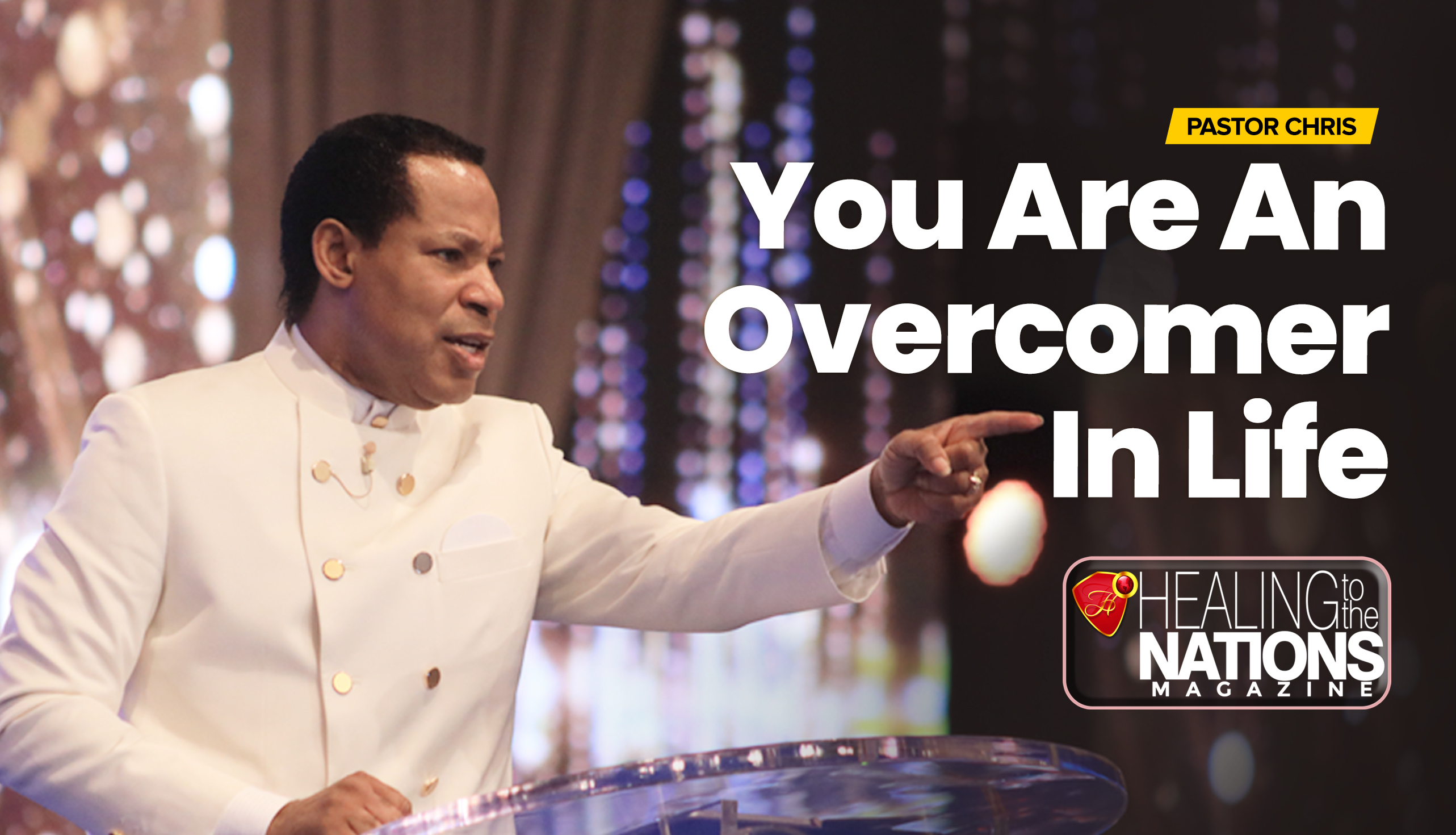 YOU ARE AN OVERCOMER IN LIFE