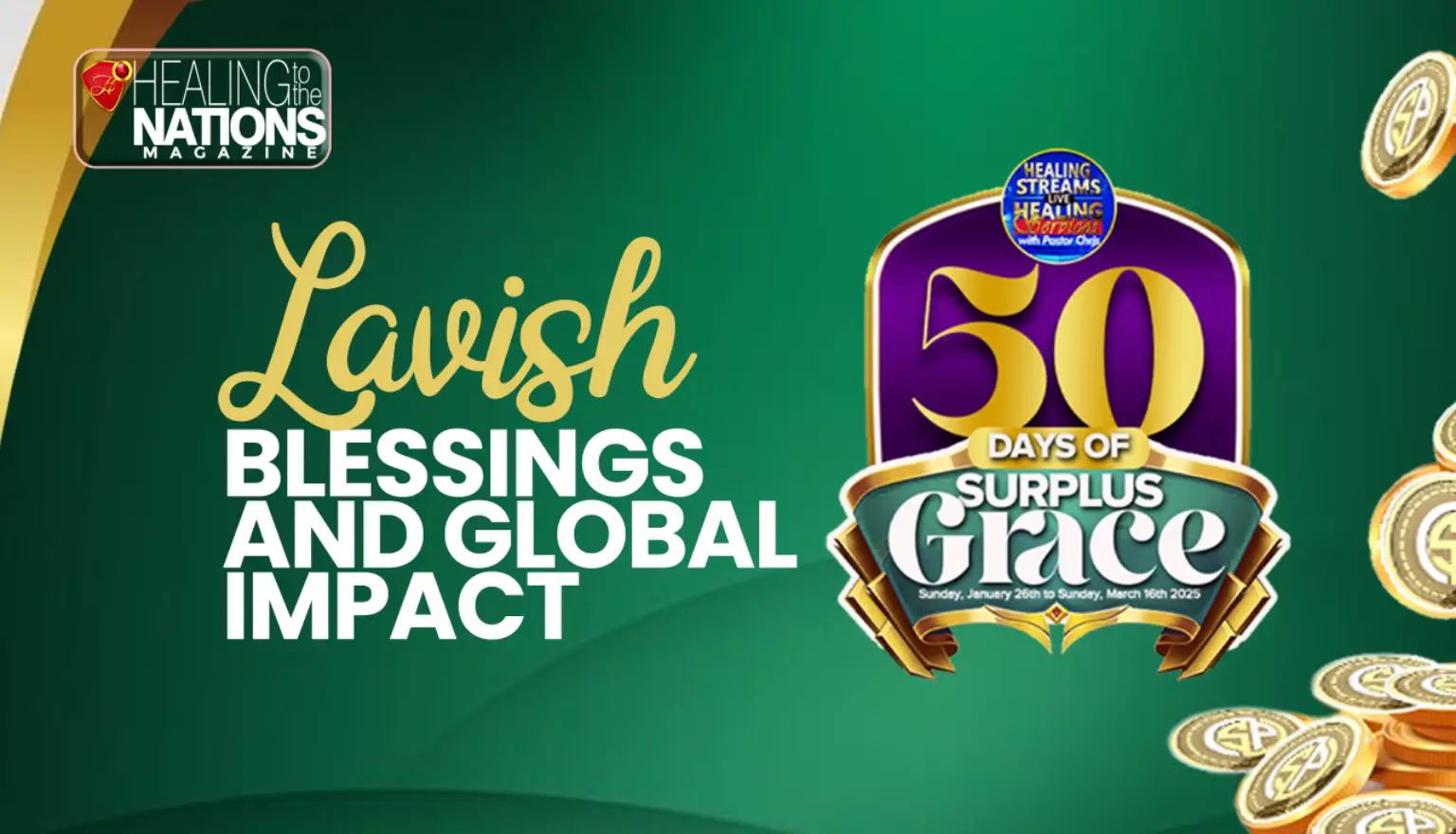 LAVISH BLESSINGS AND GLOBAL IMPACT