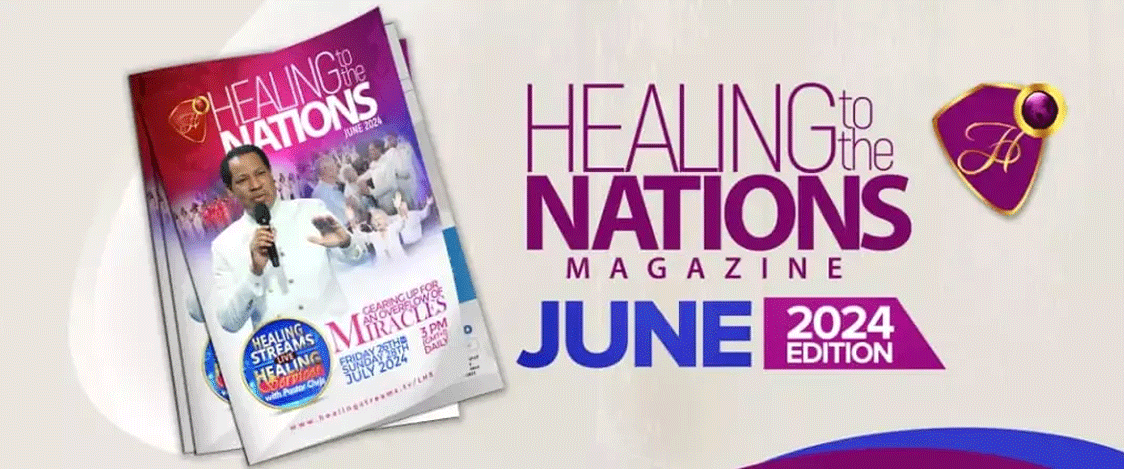Healing to the Nations Magazine - June 2024