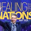 HEALING TO THE NATIONS MAGAZINE - MAY 2024