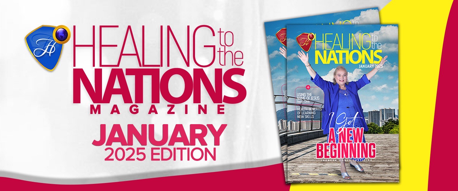 Healing to the Nations Magazine - January 2025