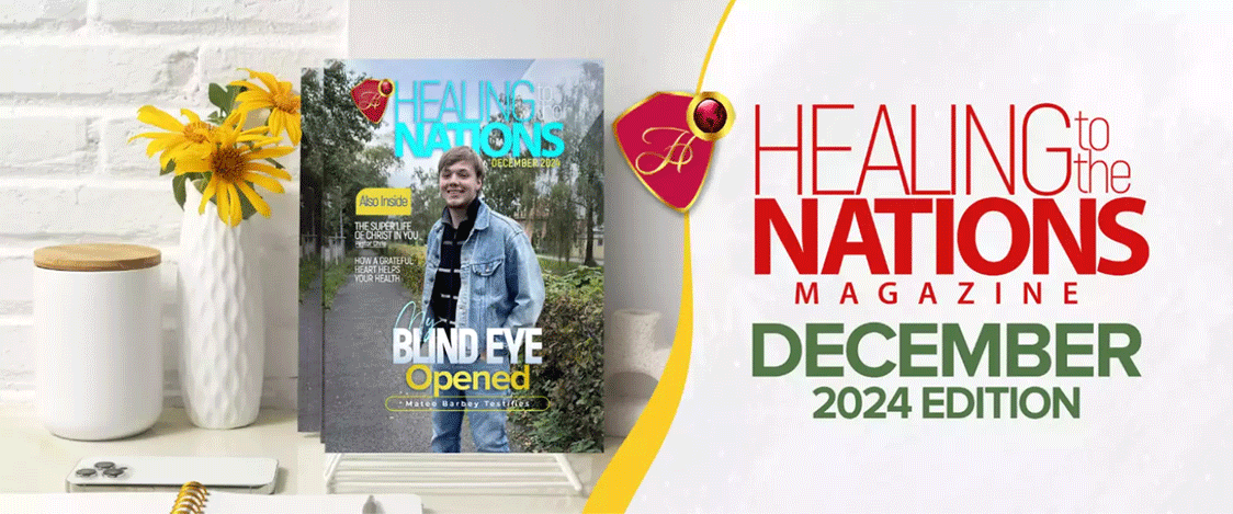 Healing to the Nations Magazine - November 2024