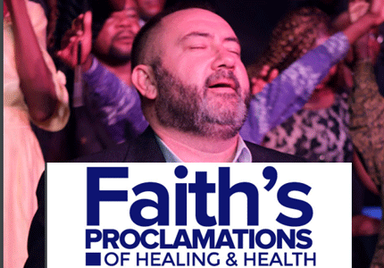 Faith's Proclamations of healing and health